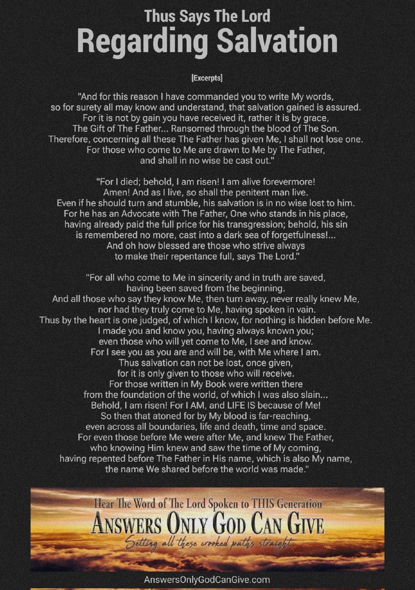 See More Excerpts From 'Regarding Salvation': answersonlygodcangive.com/Regarding_Salv…

#salvation #grace #TheGift #TheFather #ransom #blood #TheSon #died #risen #penitent #live #Advocate #transgression #sin #repentance #sincerity #truth #saved #YahuShua #TheMessiah #Jesus #Christ #YAHUWAH #God