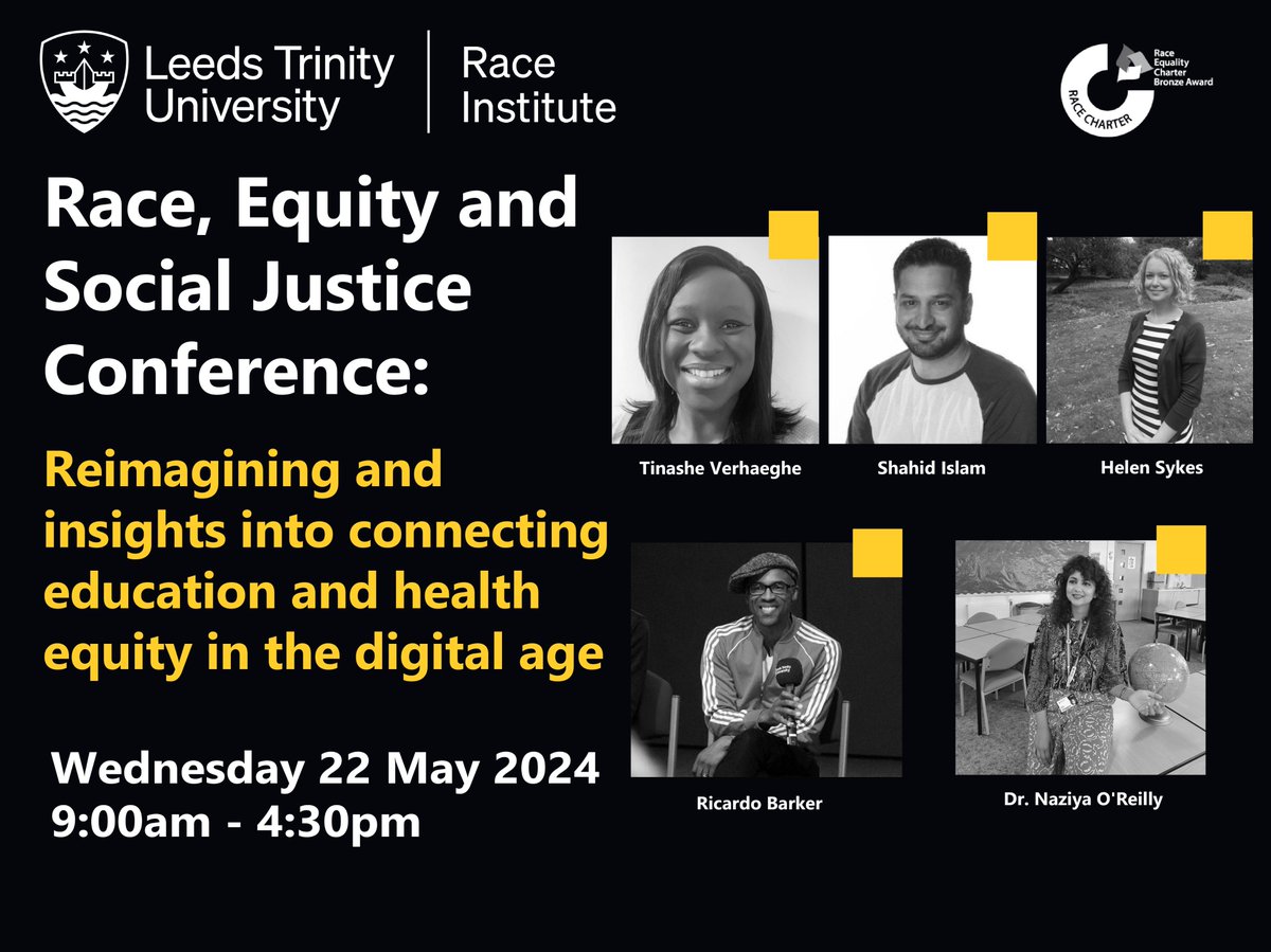 Join us for the launch of The Race Institute and our free fifth #Race, #Equity and #SocialJustice conference: Reimagining and insights into connecting #Education and #Health Equity in the #DigitalAge on 22 May 2024 at @LeedsTrinity in-person! 🔗Sign up📷bit.ly/3VHMLYk