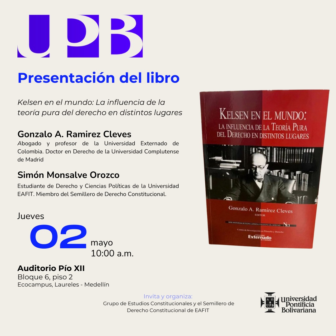 Extendemos invitación: ¡Kelsen en Medellín!🇦🇹🌎 El jueves 02 de mayo tendremos la presentación del libro “Kelsen en el mundo: la influencia de la teoría pura del derecho en distintos lugares” por parte del Dr. @iureamicorum, abogado y profesor de la @UExternado