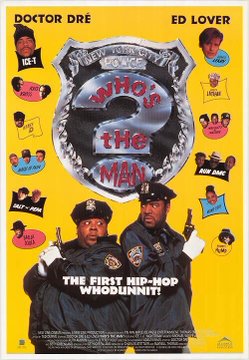 El 23 de abril de 1993, se estrenó la película 'Who’s the Man?', protagonizada por Dr. Dre, Ed Lover, Badja Djola y Run DMC.