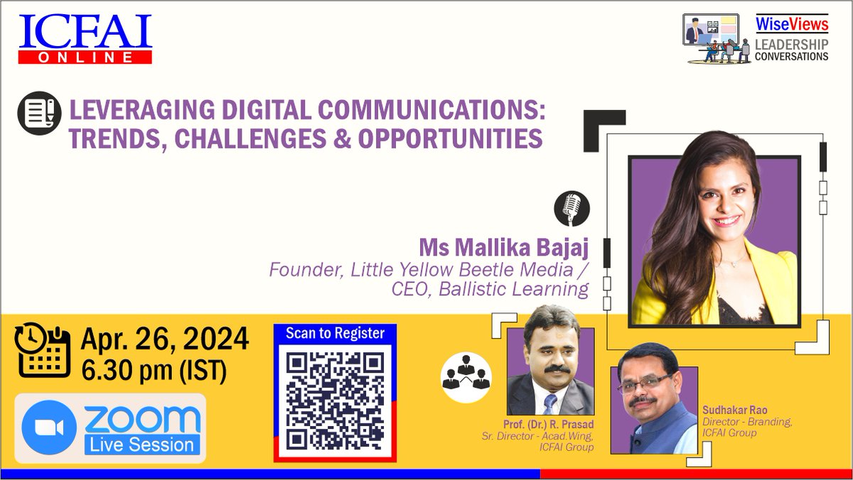 WiseViews Leadership Conversation on 'LEVERAGING DIGITAL COMMUNICATIONS: TRENDS, CHALLENGES & OPPORTUNITIES' on Apr 26, 2024 at 6:30 PM (IST) by Ms. Mallika Bajaj, Founder, Little Yellow Beetle Media / CEO, Ballistic Learning

Registration Link: bit.ly/ICFAIOnline26A…

#ICFAI