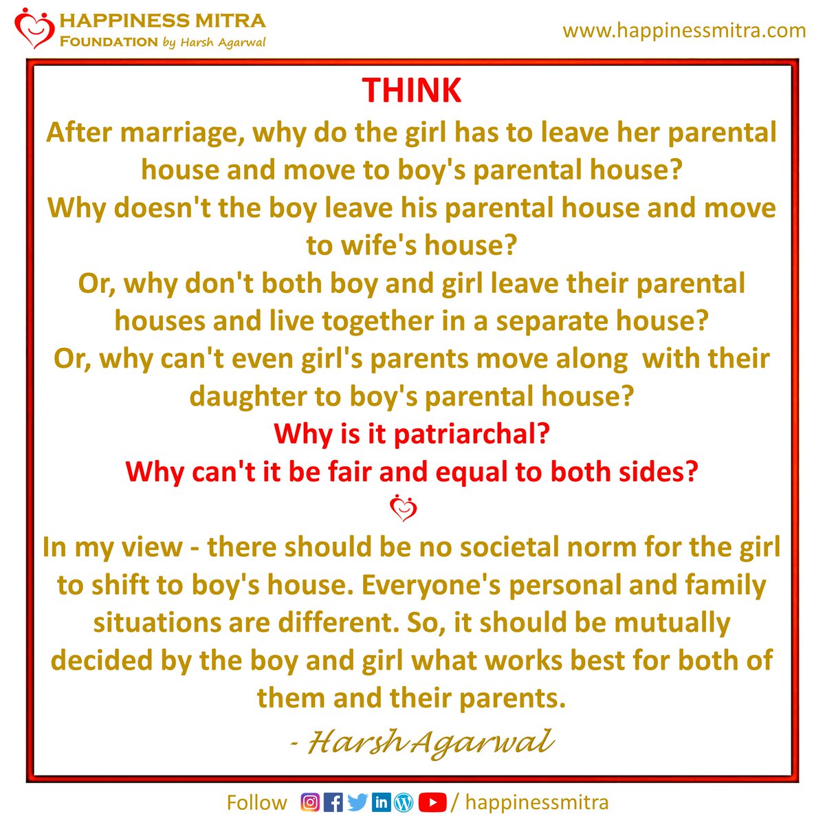 HappinessMitra's tweet photo. Objective should be to give equal importance, respect, attention and care to both girl's and boy's parents... and it should  not be inclined towards boy's parents alone.

#Thought #ThoughOfTheDay #Equality #GenderBias #Patriarch #Happiness #Marriage #HappinessMItra #HarshAgarwal https://t.co/cMhgnI4h78