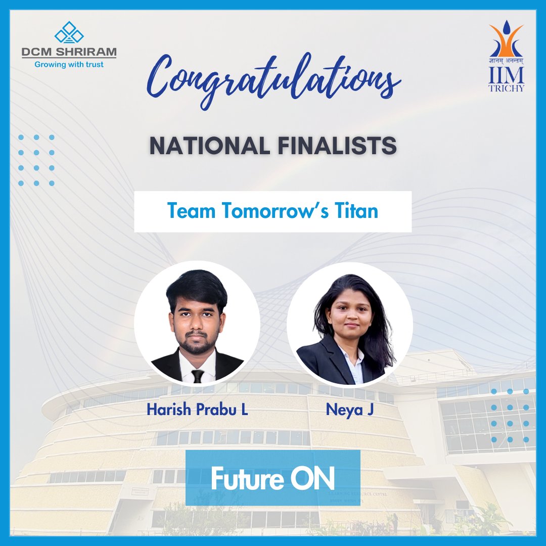 IIM_Trichy's tweet photo. IIM Trichy is proud to announce that Harish Prabhu L and Neya J (PGPM '24) from the team Tomorrow’s Titan soared to the National Finals of DCM Shriram Future ON case competition.
#IIMTrichy #IIMT #IIM #CaseCompetition #FutureON #DCMShriram #MBA #BSchool #Corporate #Management https://t.co/cXvosqL1xX