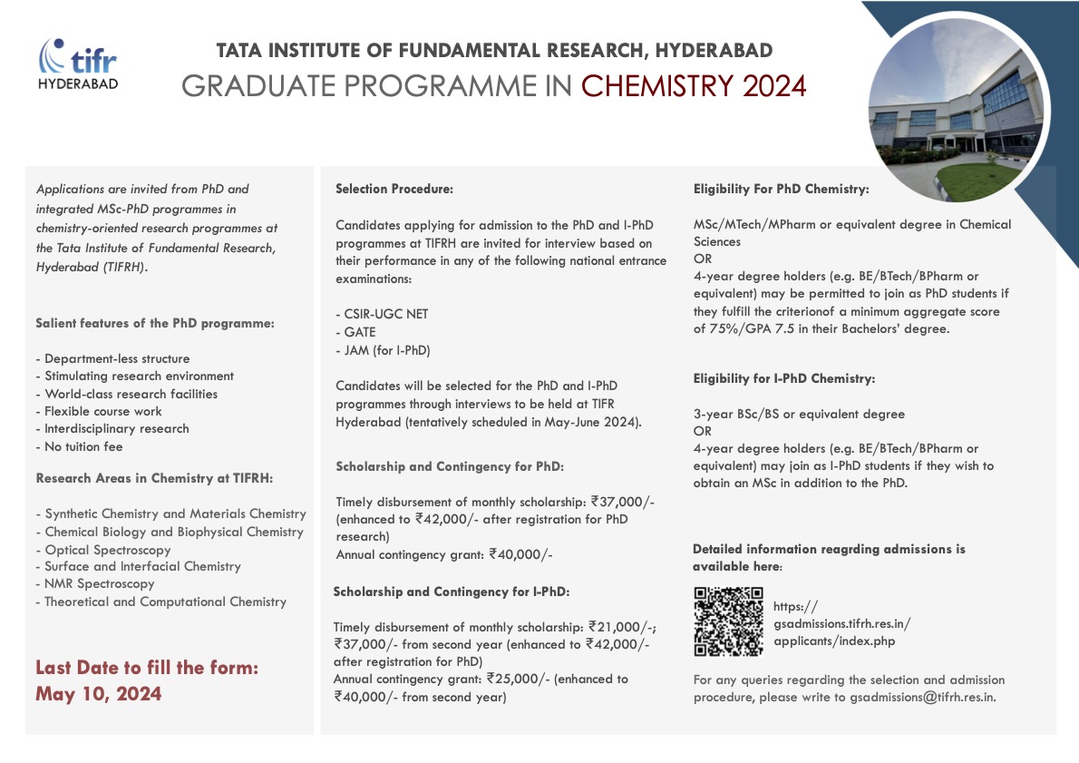 Admission Opportunities  in PhD and I-PhD program in chemistry at TIFR Hyderabad @TIFRH_buzz . 10 May application deadline (via GATE/NET/JAM). Interview dates 29-31 May