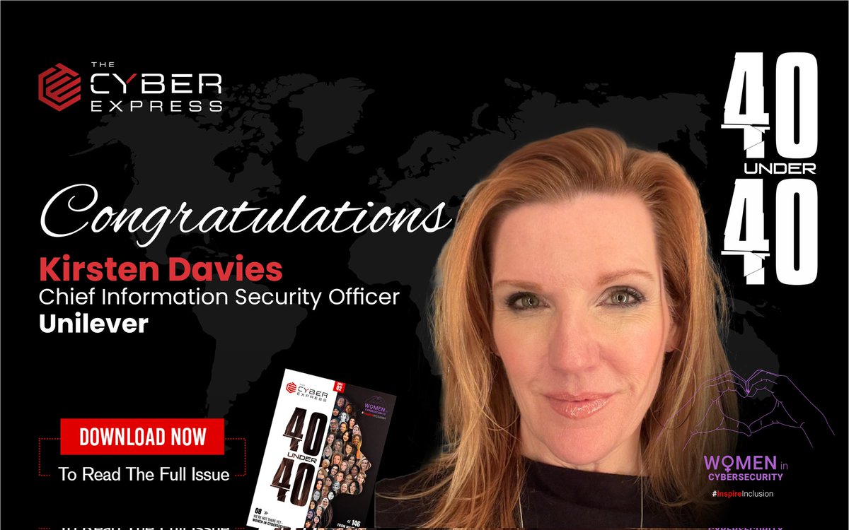 🌟 Join us in honoring Kirsten Davies, Chief Information Security Officer at Unilever! Named one of The Cyber Express 40 Under 40 Women Cyber Leaders, Kirsten is a seasoned professional with over 15 years of exemplary experience in the realms of Information Security, Data