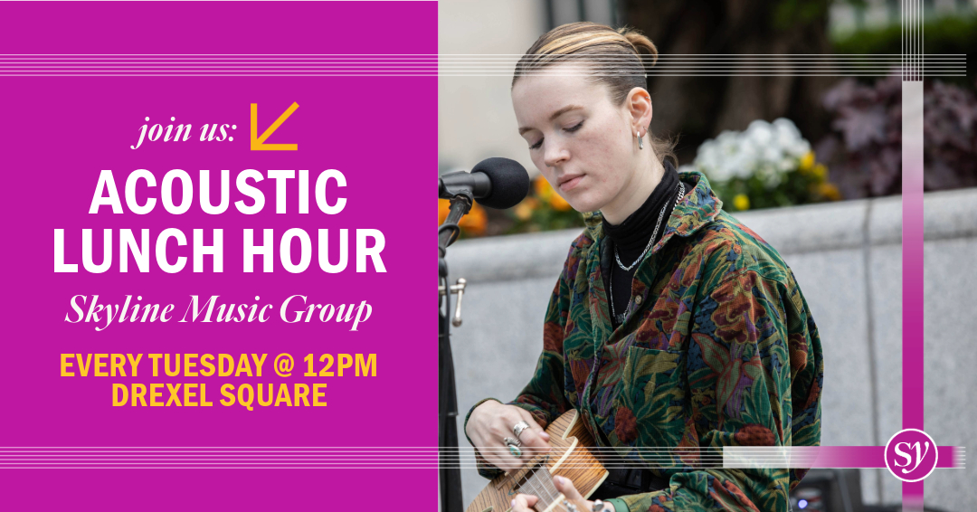ACOUSTIC LUNCH HOUR | Join us for smooth lunchtime tunes live at Drexel Square with a variety of artists from Skylyne Music Group. BYO lunch or hit up the onsite food truck and take in fresh air with colleagues and friends. 

When: Every Tuesday at 12pm starting April 23.