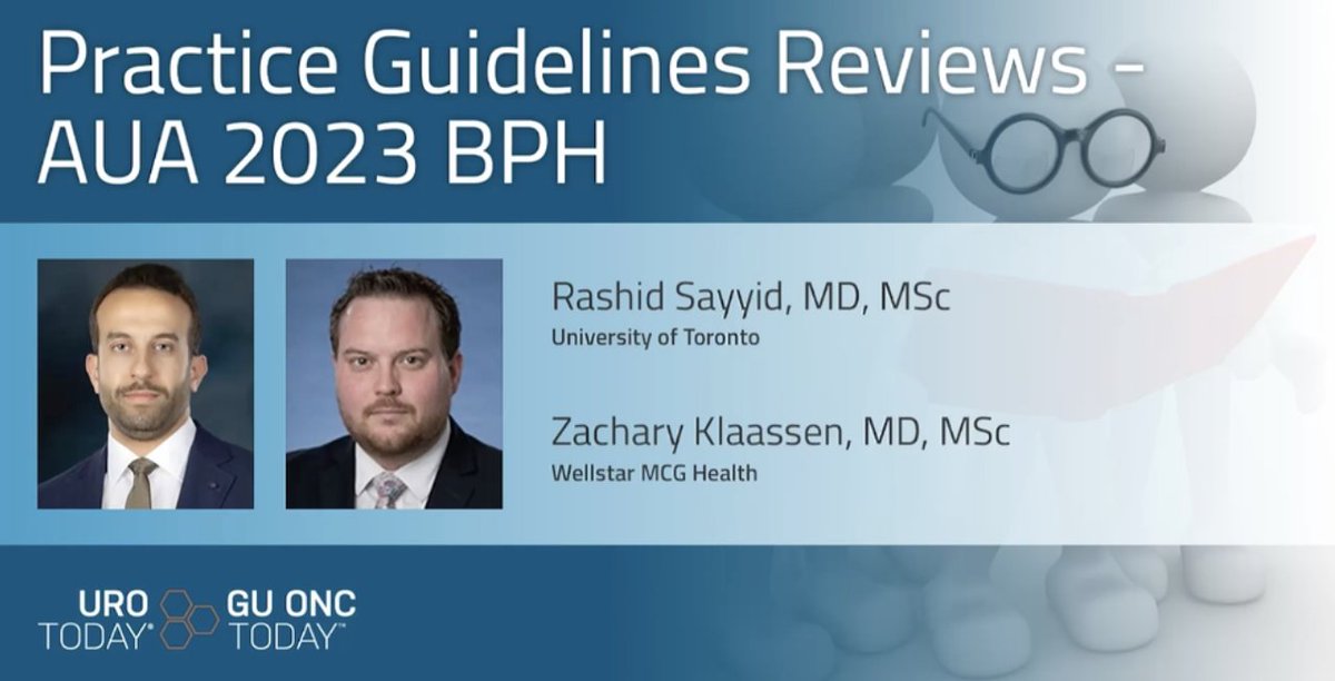 @AmerUrological surgical guidelines for #BPH: From patient assessment to procedure selection. A #JournalClub discussion with @RKSayyid @UofT & @zklaassen_md @GACancerCenter on UroToday > bit.ly/3u4b1bM