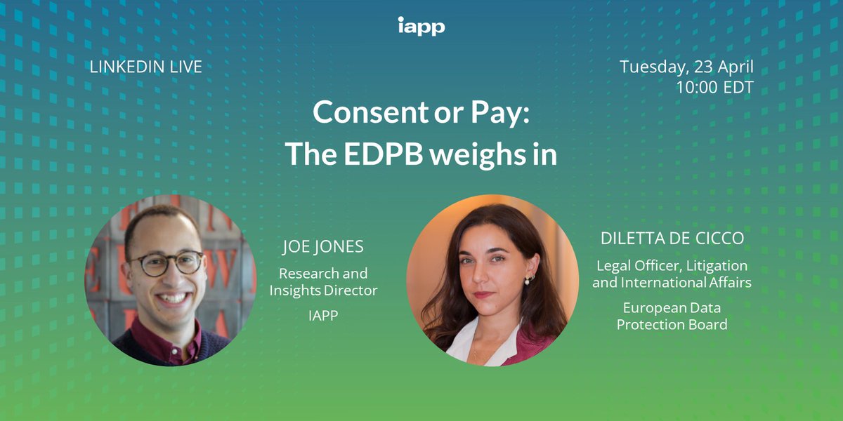 In one hour on #LinkedInLive! 'Consent or Pay: The EDPB weighs in' features IAPP's @JoeGTJones alongside @EU_EDPB's Diletta De Cicco discussing the 17 April opinion. Understand more when you register and attend: bit.ly/4d6xgQ3