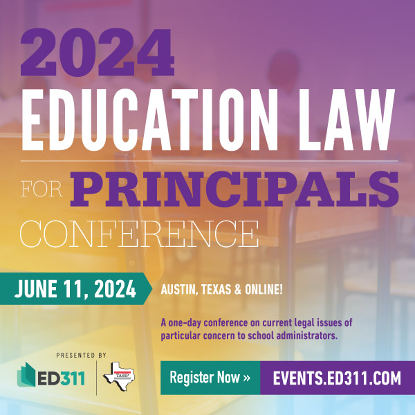 Register today for the 2024 TASSP Summer Workshop and @TX.Legal.Digest Education Law for Principals Conference! Click below for more information.