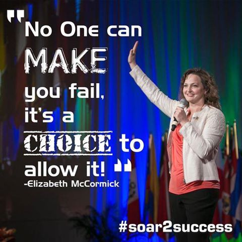 No one can make you fail, it's a choice to allow it! - Elizabeth McCormick #Leadership #Pilotspeaker #Soar2Success