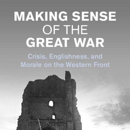 Last week @AlexCMayhew's book, Making Sense of the Great War, was published by @CambridgeUP. His monograph explores the morale, identities, perceptions, and sense making of infantrymen and reveals how they coped with and responded to crisis. More here: buff.ly/3xHpfRa