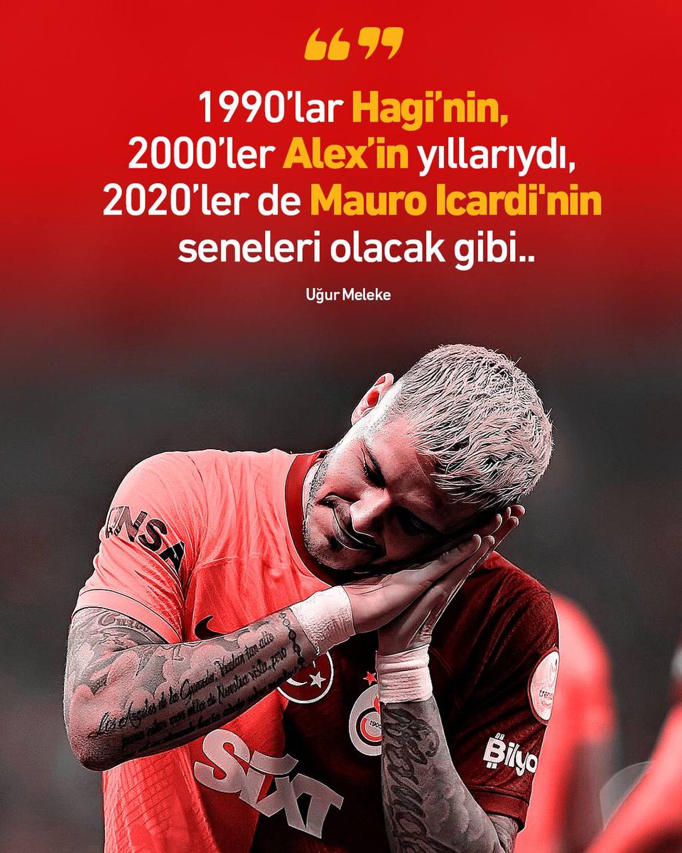 Uğur Meleke: '1990’lar Hagi’nin, 2000’ler Alex’in yıllarıydı, 2020’ler de Mauro Icardi'nin seneleri olacak gibi.'