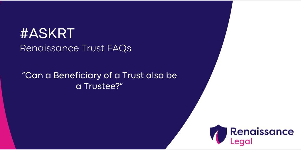 'Can a Beneficiary of a Trust also be a Trustee?' The question we are answering next in our #ASKRT series. Read on for the full series of frequently asked questions on Trusts: ow.ly/H84z50Rirmc