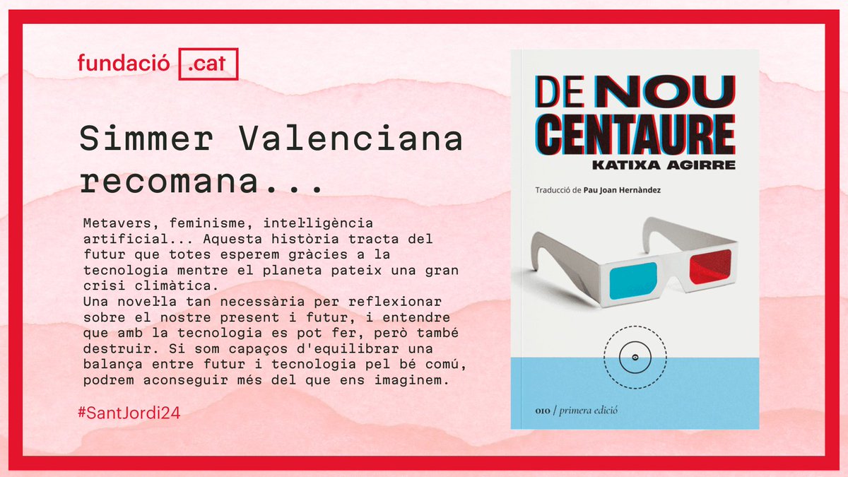 Recomanacions #SantJordi24! 📖🌹
@SimValenciana ens recomana 'De nou centaure' de @katixagirre, una novel·la que explora temes com la identitat, la memòria i la relació entre l'ésser humà i la tecnologia. 
👉fundacio.cat/sant-jordi-24/