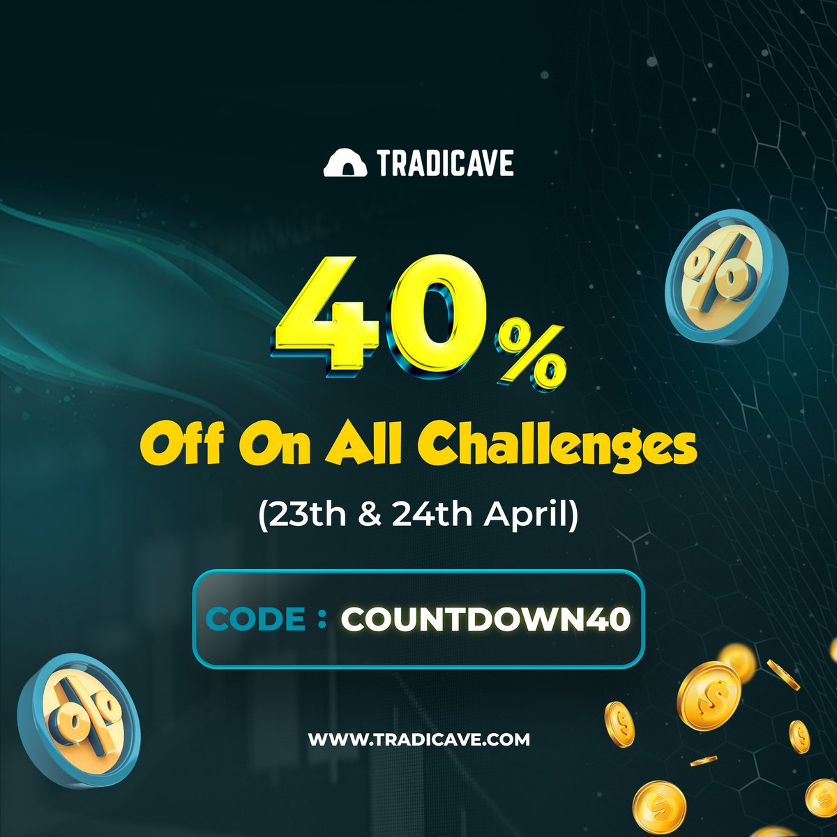 Get ready for a massive 40% OFF on all Challenges!💥 Save big with CODE: COUNTDOWN40 on the 23rd & 24th of April! Don't miss out! 💰 Follow @Tradicave For more visit: tradicave.com #tradicave #propfirm #proptrading #propfirmtrader #forextrading #smc #moneymindset