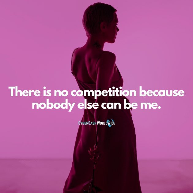 There is no competition because nobody else can be me. #nobodycanbeme #insteadiwroteasong #cando #shoutout #iammycompetitor