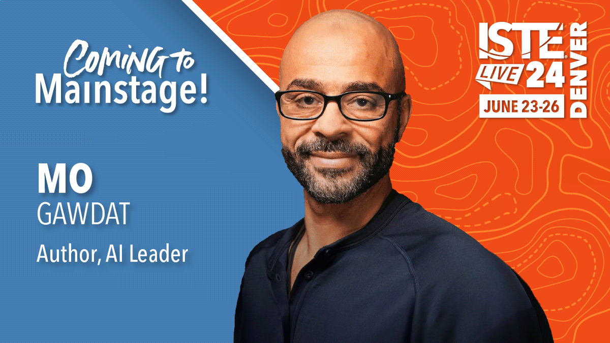 Register for #ISTELive 24 to unpack AI’s influence on education with Mo Gawdat! He’ll share his take on harnessing AI to create positive learning experiences and grow the next generation of good citizens.

Register before May 2 to save up to $70 on regular pricing!