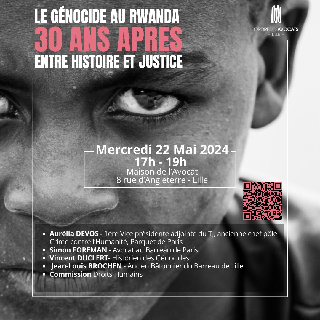 [LE GÉNOCIDE AU RWANDA 30ANS APRÈS,ENTRE HISTOIRE ET JUSTICE]

Cette conférence propose de vous emmener à Kigali en 1994 au cœur de l’action judiciaire nationale et internationale face à l’impensable.

📍Maison de l’Avocat
🗓️Le 22 mai 2024
⌚️De 17h00 à 19h00