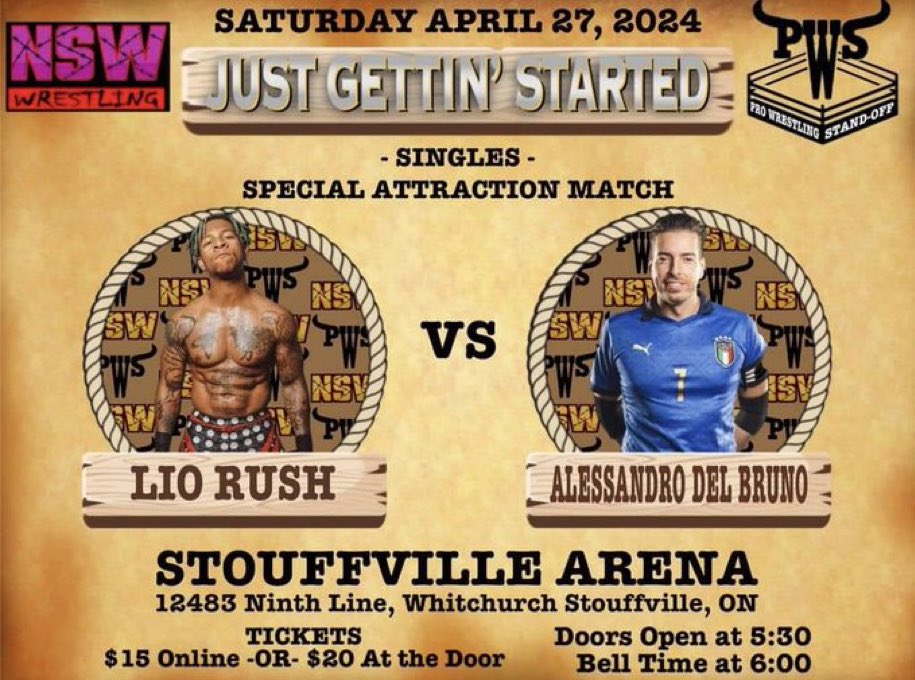 Pro Wrestling returns to Stouffville Arena Saturday Night! @NSWisBACK presents Just Gettin’ Started. This should be a great bout @IamLioRush vs @delbruno7 in a Special Attraction Match. Bell 6pm.