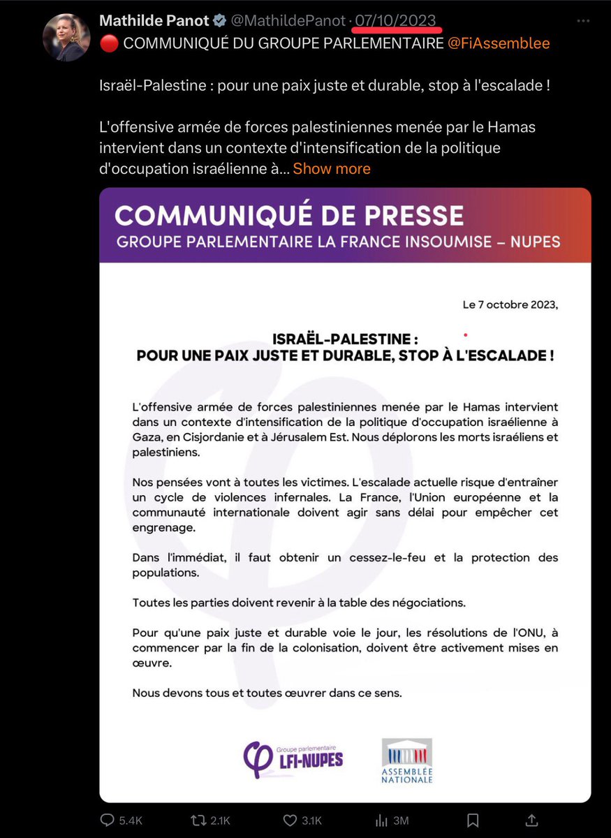 R_DeCastelnau's tweet photo. Il faut être clair. La convocation par la police de Mathilde Panot est d'une gravité exceptionnelle.
Aucun démocrate ne peut accepter ce qui est en train de se produire. La présidente du groupe parlementaire LFI est convoqué dans , le cadre d'une procédure pour apologie du terrorisme pour le contenu du communiqué publié par son groupe le 7 octobre 2023.

Une officine prétendant, disposer du pouvoir d'ester en justice, a décidé de se transformer en parquet privé et de systématiquement poursuivre pour « apologie du terrorisme », toute personne qui s'oppose ou critique la politique du gouvernement israélien et notamment le massacre en cours à Gaza.
Les autorités judiciaires françaises acceptent une telle situation, puisque le Garde des Sceaux en personne a donné des instructions au parquet pour entamer des procédures qui sont autant d'atteinte à la liberté d'expression pourtant garantie par l'article article 11 de la Déclaration des Droits de l'Homme et par la Constitution de la république.
Plus de 650 procédures ont été diligenté sur décision des magistrats du parquet. Dont certaines ont d'ores et déjà abouti à de lourdes condamnations
Au-delà du caractère inepte des incriminations utilisées, force est de constater que, dans le même temps, aucune procédure n'a été entamée contre les auteurs de déclarations racistes, d'apologie de crimes contre l'humanité et de crimes de guerre, qui ont inondé certains organes de presse.

Cette partialité, cette application d'un double standard, ce deux poids deux mesures démontrent s'il en était besoin, le caractère DIRECTEMENT POLITIQUE DES PROCEDURES ET DES DECISIONS JUDICIAIRES. Force est également de constater que la justice française n'entend pas faire respecter la loi mais bien exprimer son soutien à la politique israélienne en interdisant sa critique. par conséquent, cette partialité prive les procédures de toute légitimité.
L'application de la loi ne se divise pas.

La simple lecture du communiqué du groupe parlementaire LFI le 7 octobre démontre l'absurdité de l'accusation « d'apologie du terrorisme ». La volonté d'intimider et d'empêcher la libre paroles est plus qu’évidente.

La liberté d'expression ne se divise pas et les institutions de la République n'ont pas à se mettre ainsi au service d'un gouvernement étranger.