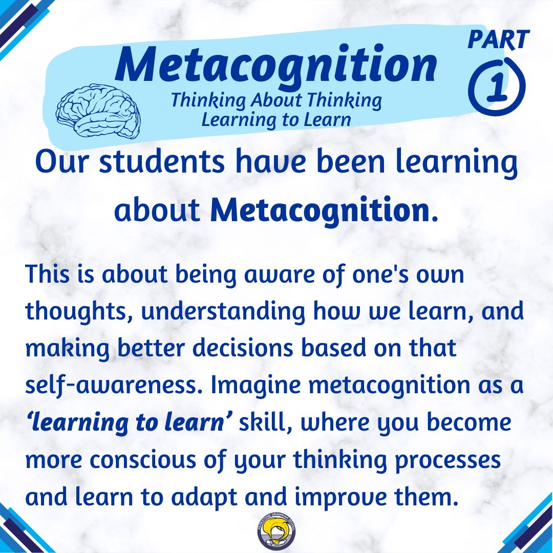 METACOGNITION
We have been learning about Metacognition - Being aware of one's own thoughts, understanding how we learn & making better decisions based on that 
self-awareness... ‘learning to learn’ so we can improve our thinking processes!
#parkstonegrammarschool #metacognition