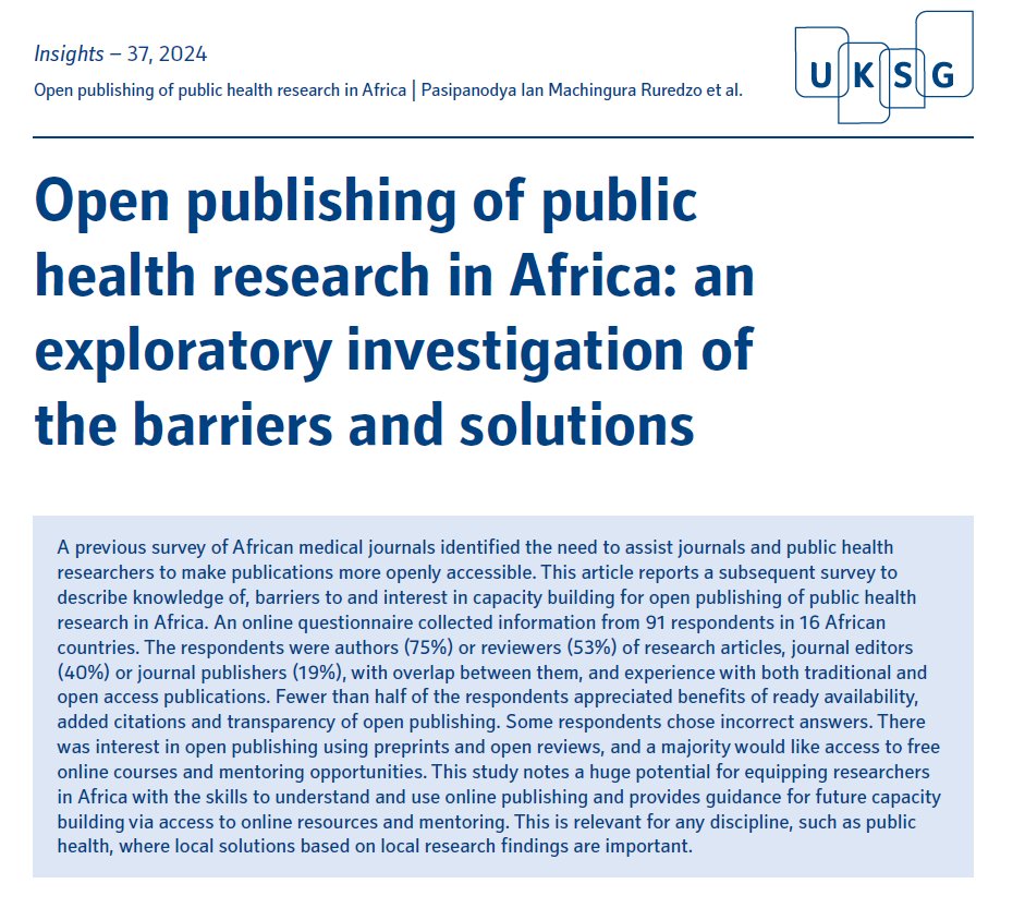 The latest from #UKSGInsights: Open publishing of public health research in Africa: an exploratory investigation of the barriers and solutions, Pasipanodya Ian Machingura Ruredzo et al. bit.ly/44btZe0