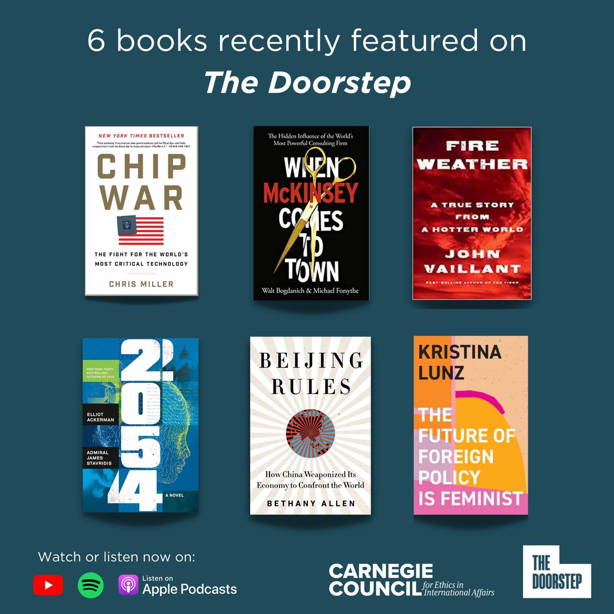 On #WorldBookDay, check out these 6 books featured on @DoorstepPodcast. Watch or listen to the discussions with authors @Crmiller1, @PekingMike & @WaltBogdanich, @JohnVaillant, @BethanyAllenEbr, @Kristina_Lunz, and @stavridisj & @elliotackerman here: carnegiecouncil.co/3UvUZl6