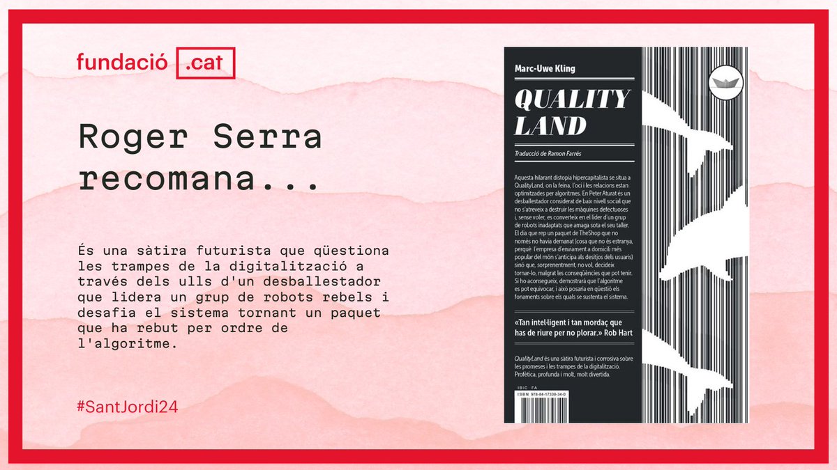 Recomanacions #SantJordi24! 📖🌹 El director de @puntCAT, @rogerserra ens recomana 'QualityLand' de @realMarcUwe, una distopia hipercapitalista on la feina, l'oci i les relacions estan optimitzades per algoritmes. 👉fundacio.cat/sant-jordi-24/