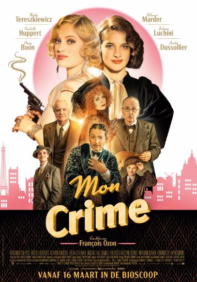 #TheCrimeIsMine aka #MonCrime (2023) Paris, France, 1935, & a young actress has just been acquitted of murdering a famous French Producer. However, this is where the story just begins. Is she really innocent?, or has she gotten away with Murder? #GirlsWithGuns #FilmX 📽️ 🎬