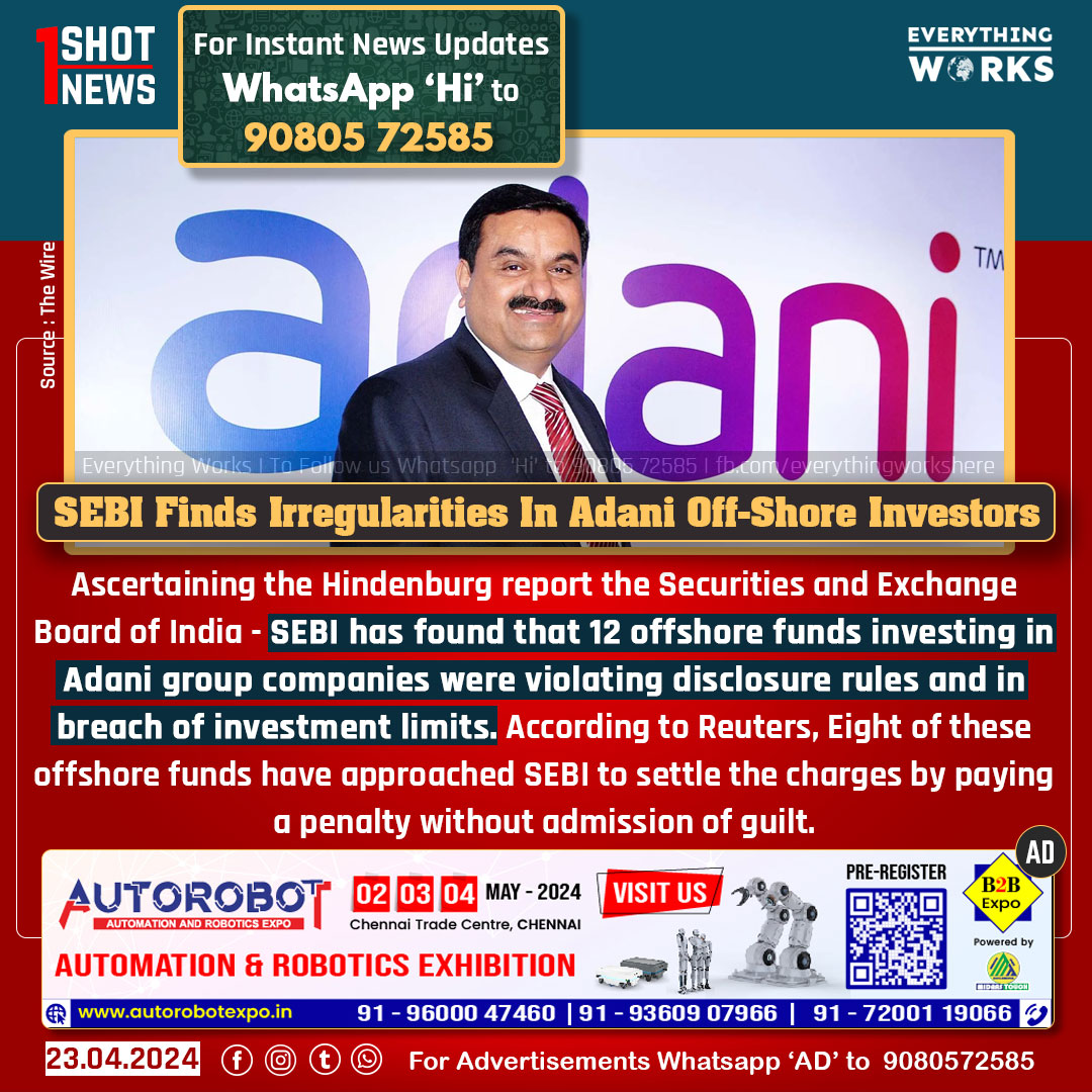 Ascertaining the Hindenburg report the Securities and Exchange Board of India (SEBI) has found that 12 offshore funds investing in Adani group companies were violating disclosure rules and in breach of investment limits. According to Reuters, Eight of these offshore funds have