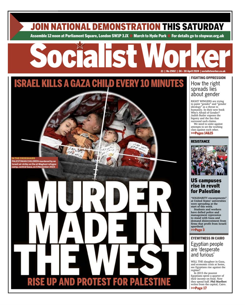 The new Socialist Worker is out now. Our front page reads 'Israel kills a Gaza child every 10 minutes' 🎯Murder made in the West Rise up and protest for Palestine✊🏼✊🏾✊🏿 #StopArmingIsrael #PalestineWillBeFree 📚Read more at socialistworker.co.uk