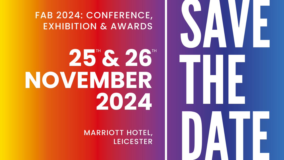 🗓️ FAB 2024 - SAVE THE DATE! We are excited to announce that we will be returning to the Marriott Hotel in Leicester for FAB 2024 on Monday 25th and Tuesday 26th November. Please save the date and keep an eye on our newsletters for further details about the conference and the…