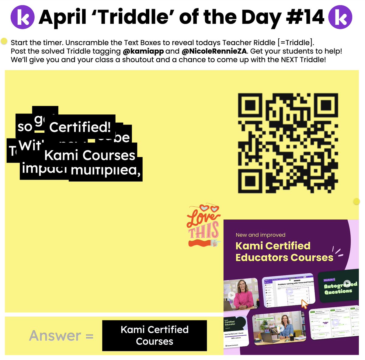 NicoleRennieZA's tweet photo. Today's #Triddle #14 is all about today's big @kamiapp NEW courses launch! You'll get this rhyme in NO time!
⏰ Start the clock...
🔛 https://t.co/ElUyMjgAY3
#solvethetriddle #letskami #edutwitter https://t.co/zjZFSXuLQF