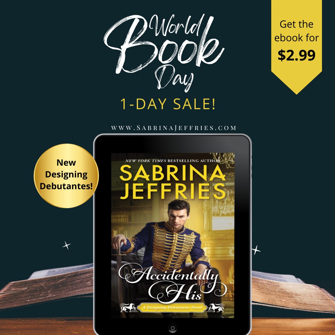 Happy World Book Day! Today only, you can download a copy of my latest release, 𝐴𝑐𝑐𝑖𝑑𝑒𝑛𝑡𝑎𝑙𝑙𝑦 𝐻𝑖𝑠, for only $2.99! #WorldBookDay #HistoricalRomance #BookSale Get it here: sabrinajeffries.com/books/accident…