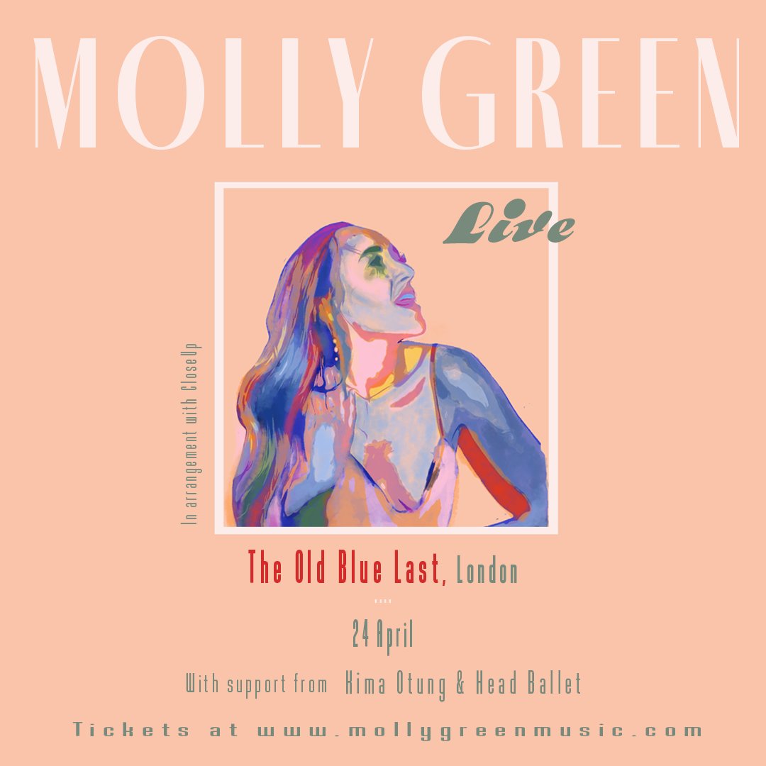 SHOW :: <a href="/IAMmollyGreen/">Molly Green</a> headlines LDN's iconic <a href="/theoldbluelast/">The Old Blue Last</a> this Wednesday! (24/4). Don't miss her jazz/soul infused pop in the capital.

<a href="/kimaotung/">Kima Otung</a> &amp; <a href="/headballetband/">HEAD BALLET</a> join in support, grab a £3 ticket via <a href="/dicefm/">DICE</a> now 🤍