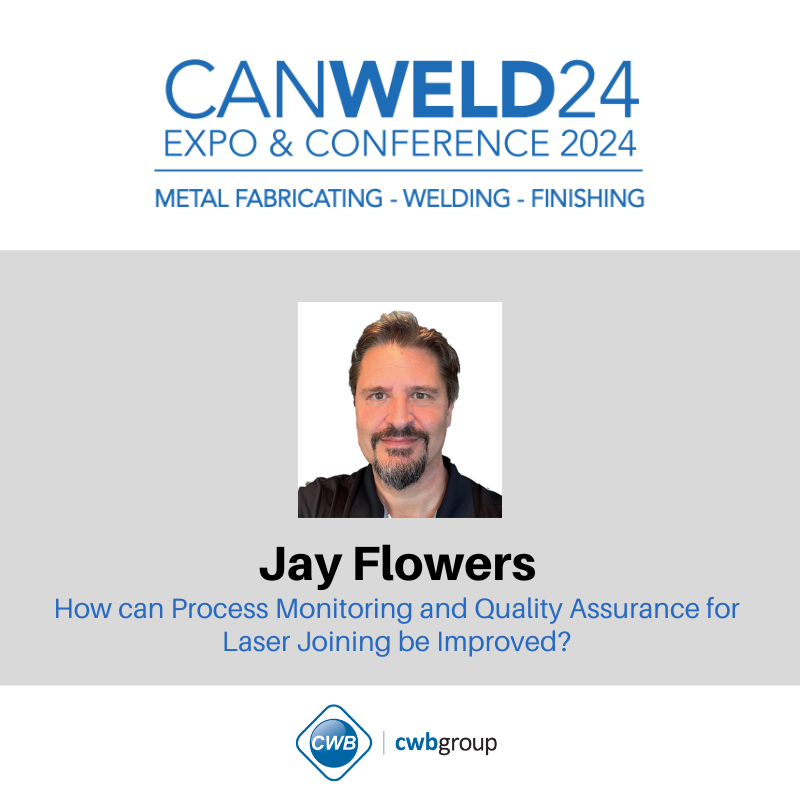 Our #Speakers are ready for our upcoming #CanWeld #Conference on June 12-13, 2024. Jay Flowers will speak on: How can Process Monitoring and Quality Assurance for Laser Joining be Improved? Learn more about our Speakers and Register now: conference.cwbgroup.org