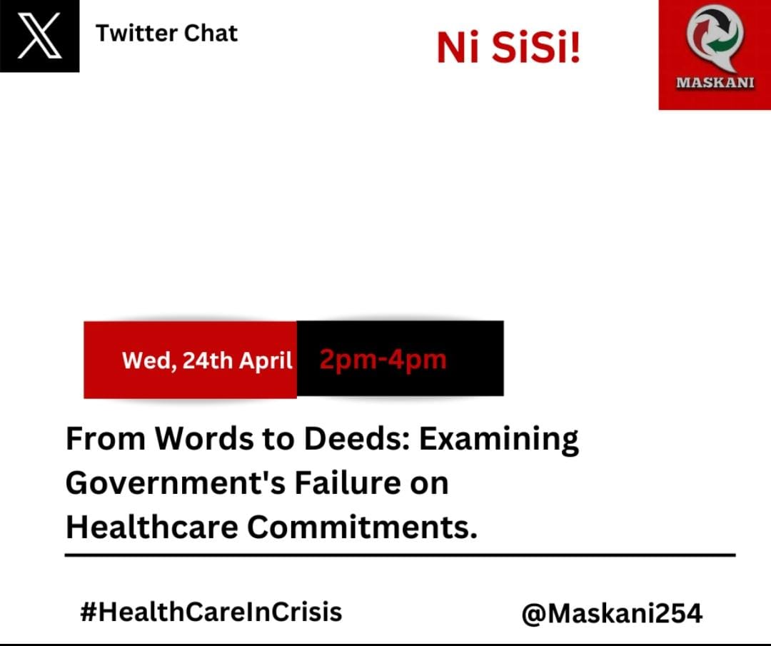 Join us tomorrow for a twitter chart on examining gvt failure on healthcare commitment starting from 2pm to 4pm
#Healthcarecrisis
@Maskani254
#HealthcareInCrisis