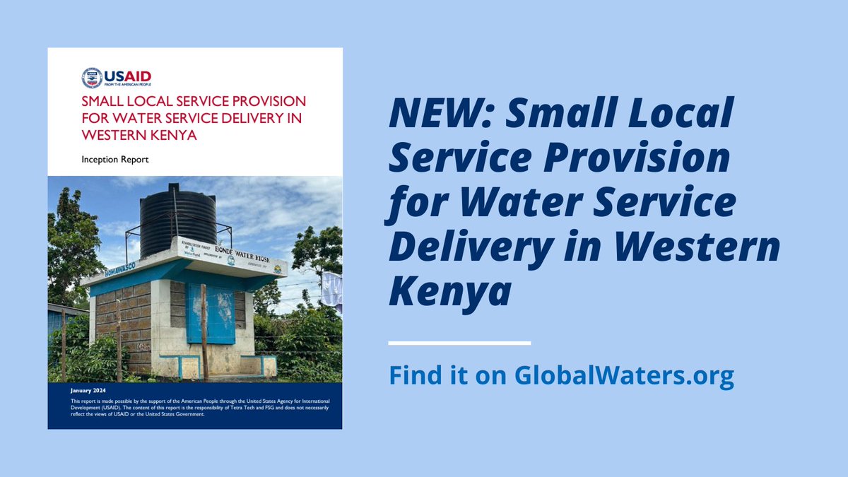 NEW: Small, local water service providers are often not officially recognized or regulated. Read new @USAID research on formalizing local water service vendors in Western Kenya. globalwaters.org/resources/asse…