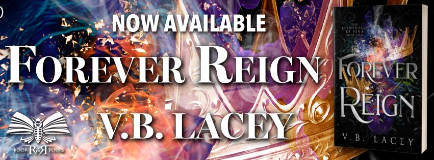 Now Available: Forever Reign by V.B. Lacey - An Elemental Magic Fantasy Romance (The Elementals of Iona Book 2) rrbooktours.com/2024/04/23/for… via @rrbooktours1 #RRBookTours