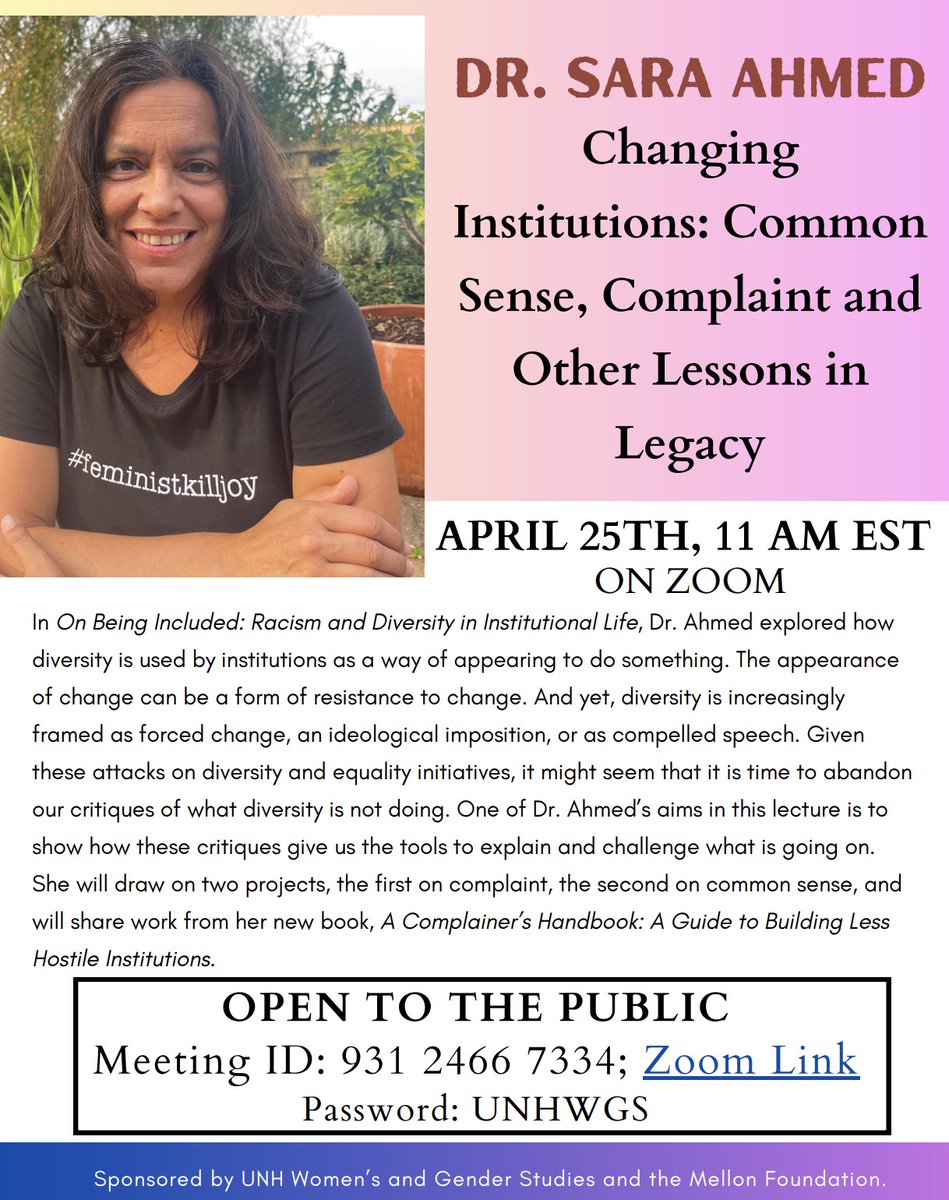 Excited and honored to be hosting @SaraNAhmed this Thurs, April 25th, 11AM EST for a virtual talk, “Changing Institutions: Common Sense, Complaint, and Other Lessons in Legacy.” Open to the public! tinyurl.com/bdff37yt