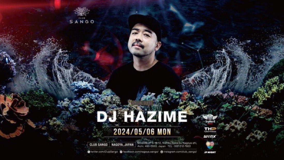 2024.05.06（MON） SPECIAL GUEST : DJ HAZIME @djhazime 日本のトップDJの一人である「DJ HAZIME」がSANGOに登場‼︎