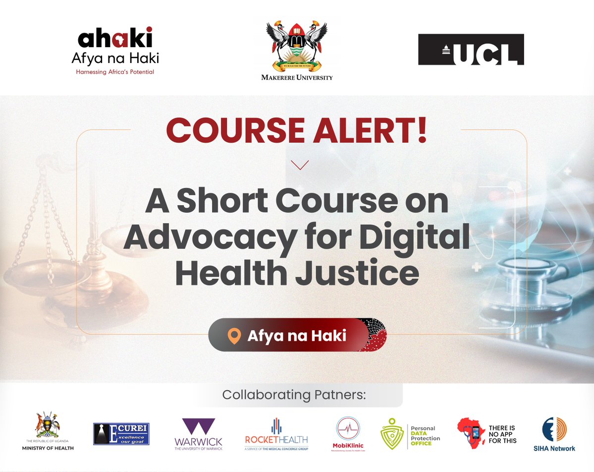 We are pleased to collaborate with University College London (@ucl), @MakerereLaw and other experts to develop the content for the upcoming short course on Advocacy for Digital Health Justice. This course will address the pressing yet ongoing and unmet need for training in…