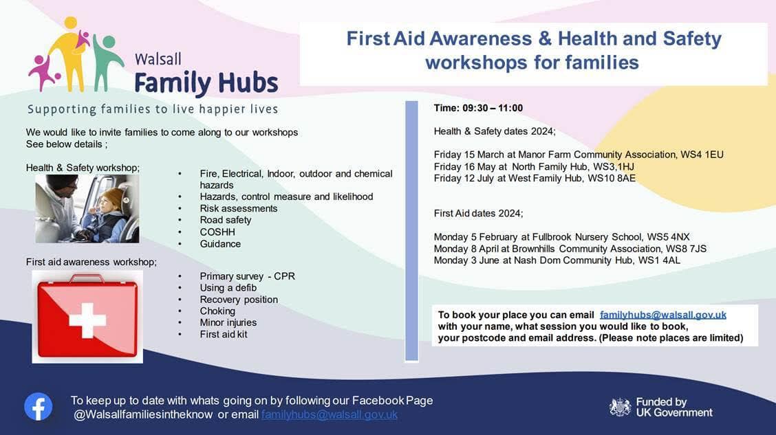 Would you like to learn more about health and safety and first aid?
If so, book a place on one of the workshops run by the Walsall Family Hub.
