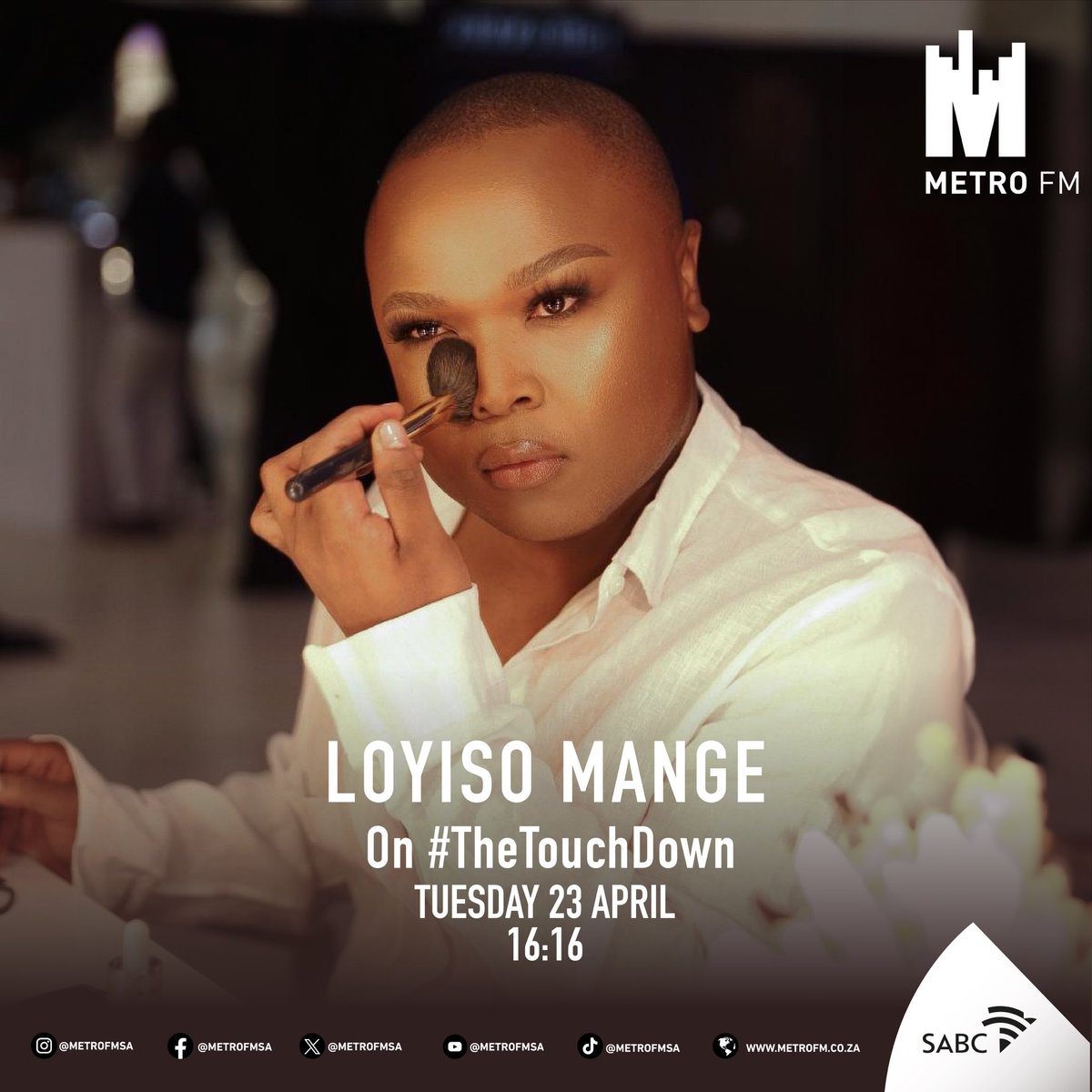 We are joined by self taught makeup artist, Loyiso Mange on #TheTouchdown