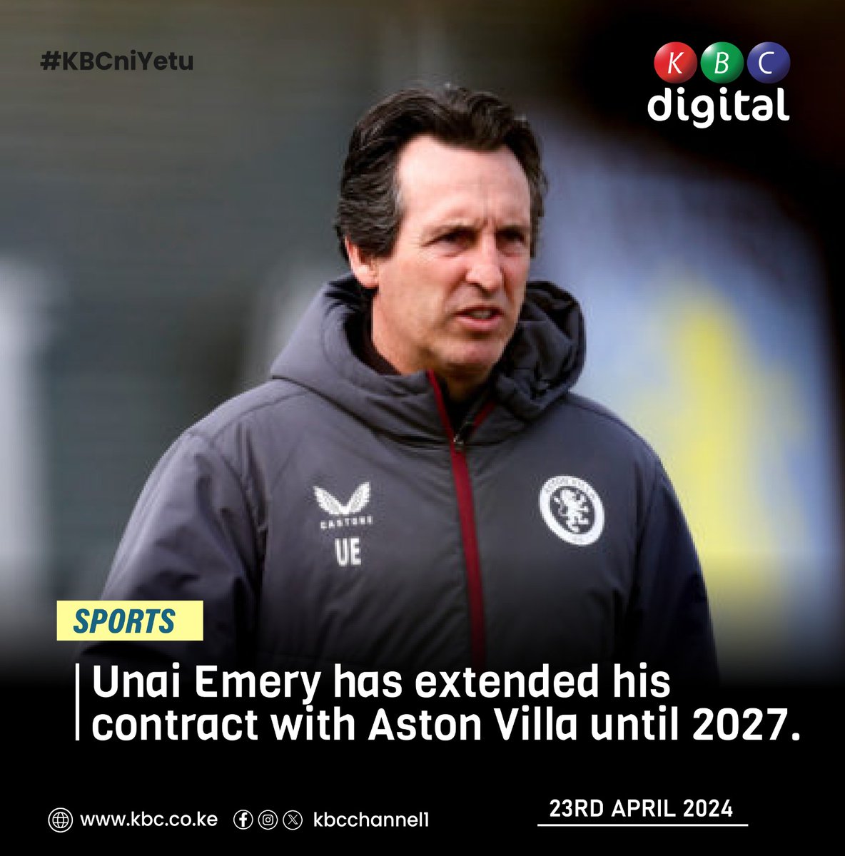 Unai Emery has extended his contract with Aston Villa until 2027. #KBCniYetu^EM