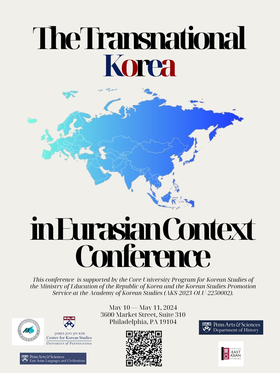 The Transnational Korea in Eurasian Context Conference
Date: May 10-11, 2024
Location: The James Joo-Jin Kim Center for Korean Studies
3600 Market Street, Suite 310
Philadelphia, PA 19104
Register here: forms.gle/ZsVy85Nyt92Rjm…