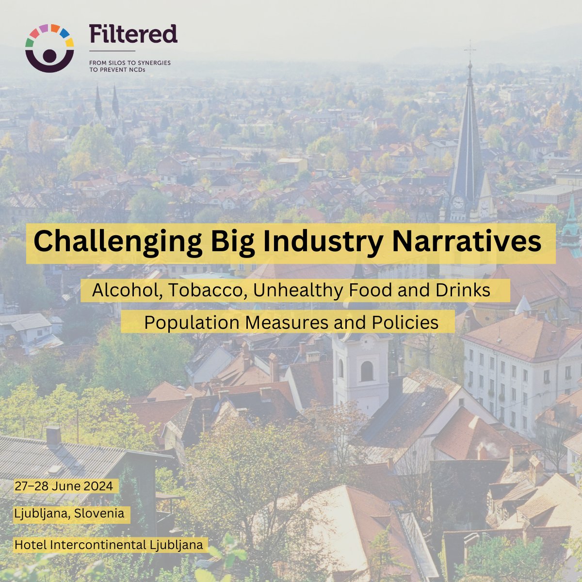 📣 Conference Announcement! Join us on 27-28 June in Ljubljana, Slovenia 🇸🇮 at the conference “Challenging Big Industry Narratives: Alcohol, Tobacco, Unhealthy Food and Drinks: Population Measures and Policies”. We hope to see you there! Register here 👉 bit.ly/3W91Ty4