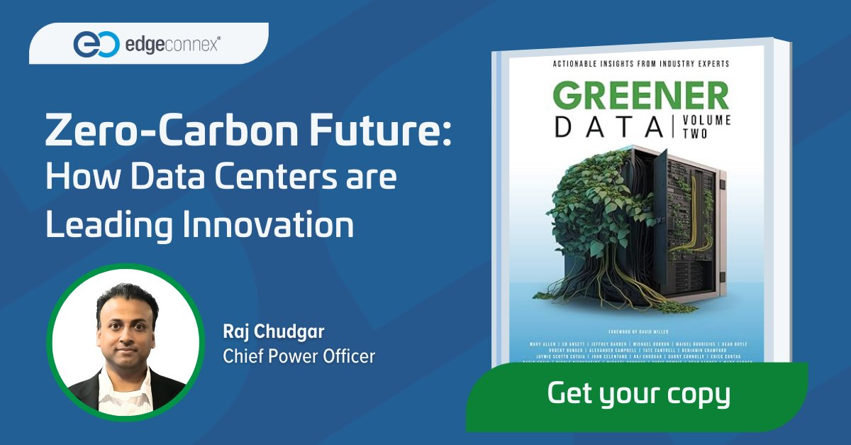 EdgeConneX's tweet photo. Greener Data โ Volume Two has officially launched with Raj Chudgar, Chief Power Officer, EdgeConneX as a co-author. Learn more about the EdgeConneX chapter, Zero-Carbon Future: How Data Centers are Leading Innovation: https://t.co/qnklds7MwD
#GreenerData #CFE #GreenEnergy https://t.co/JxX6SQrLp5