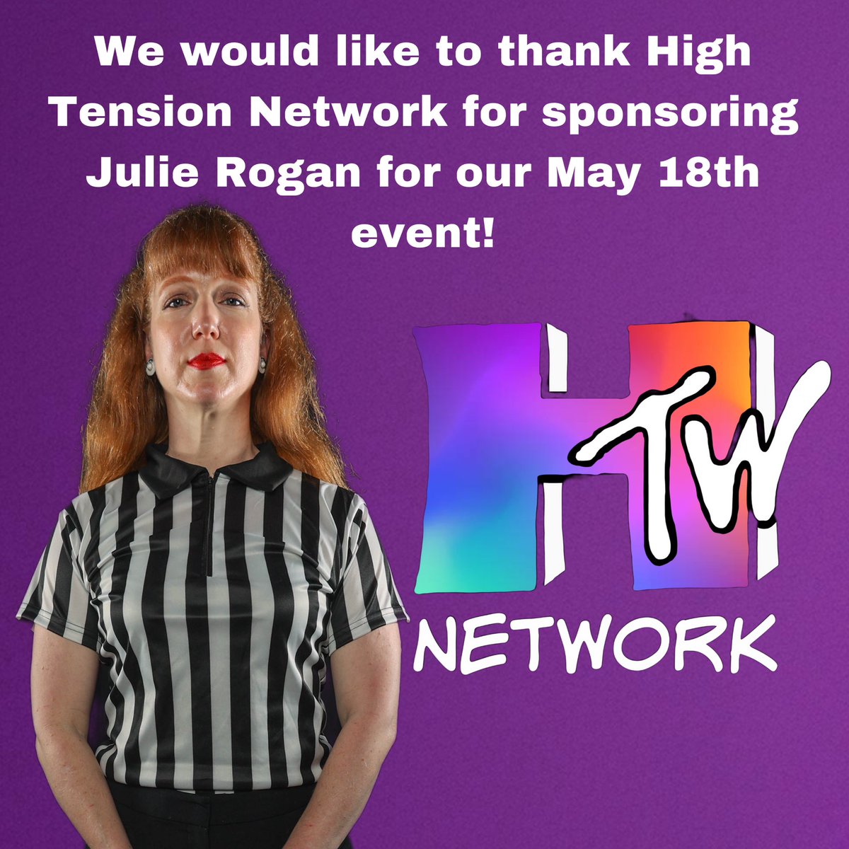 Thank you to High Tension Network for sponsoring Julie Rogan for our May 18th show Ding Dong! @JulieRoganCNS