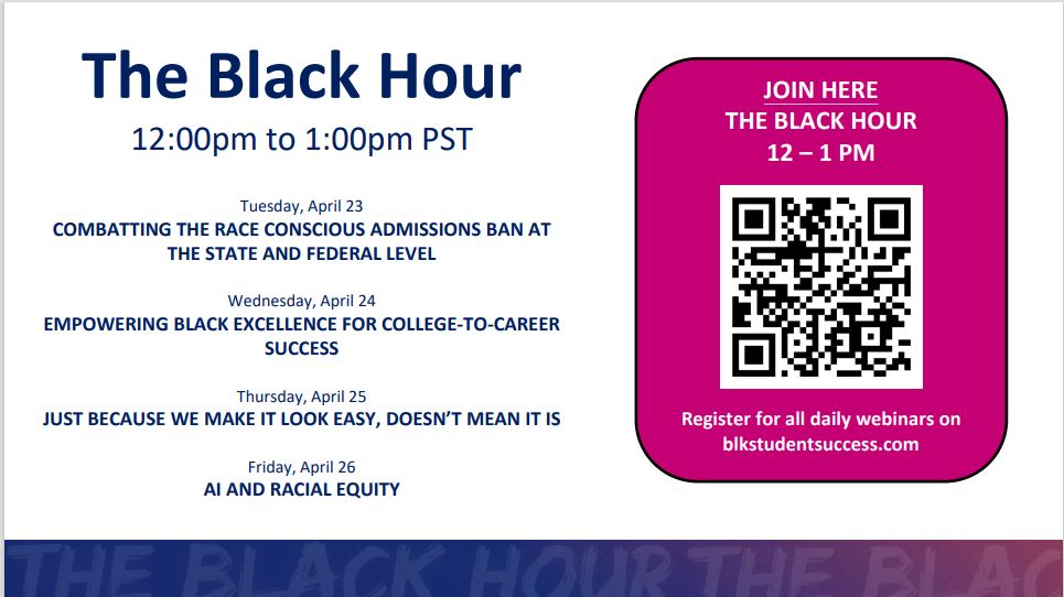 Did you know April 22-26 is Black Student Success Week in the state of California? Join @cablackstudents for #TheBlackHour every day at 12 PM (PT). These webinars will tackle important issues affecting Black students in #highered! #CCMonth Register here: blkstudentsuccess.com